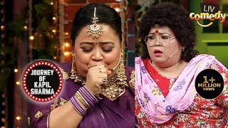 Bharti के अनोखे अतरंगी Avatars  The Kapil Sharma Show  JourneyOf Kapil Sharma [upl. by Aikemal]