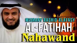 Surah Al fatihah Irama Nahawand Mishary Rashid Alafasy [upl. by Perle596]