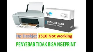 Ini dia Penyebab hp Deskjet 1510 tdk bisa ngeprint Not Working [upl. by Dott811]