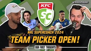 NRL SuperCoach 2024 TEAM PICKER OPEN  OUR FIRST THOUGHTS [upl. by Alviani]