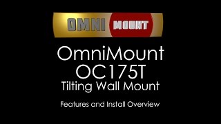 OmniMount OC175T Tilt TV Wall Mount [upl. by Aimas]