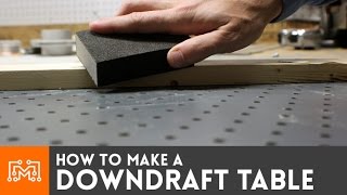 Downdraft table  HowTo  I Like To Make Stuff [upl. by Semajwerdna157]