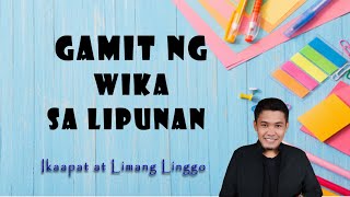 Module 6 8  GAMIT NG WIKA SA LIPUNAN [upl. by Monia]