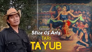 EPS1  TARI TAYUB  SLICE OF ARTS [upl. by Ahcsap445]