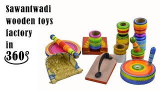 Art of Wooden toy making is preserved here for generations  Sawantwadi Wooden Toy factory in 360° [upl. by Artek]