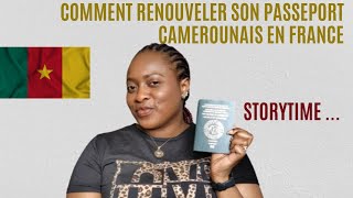 COMMENT RENOUVELER SON PASSEPORT CAMEROUNAIS EN FRANCE  MON EXPÉRIENCE [upl. by Paugh]