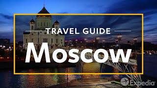 Moscow Vacation Travel Guide  Expedia [upl. by Arondell]