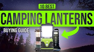 BEST CAMPING LANTERNS 10 Camping Lanterns 2023 Buying Guide [upl. by Malia]