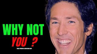 WHY NOT YOU  Joel Osteen Steve Harvey TD Jakes Jim Rohn  Fresh Powerful Motivation Speech 2024 [upl. by Ferrick]