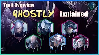 Set 11 Ghostly Explained TFT  Trait Overview [upl. by Akira]