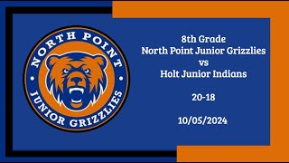 Highlights  North Point Junior Grizzlies vs Holt Junior Indians  8th Grade 1052024 [upl. by Aima]