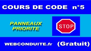 Cours de code n 5 PANNEAUX PRIORITÉ [upl. by Felicie36]