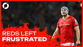 The Red 78 UNLOCKED  Munster lose in Croke Park and a look ahead to the Stormers  Ep106 [upl. by Anrat802]