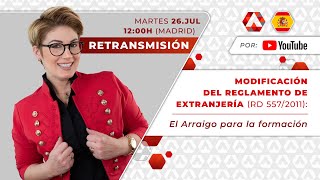 🇪🇸 Modificación del Reglamento de Extranjería El arraigo para la formación [upl. by Eadahs]