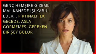 Genç Hemşire Gizemli Köşkte İşi Kabul Etti Fırtınalı İlk Gecede Bir Şey Buldu [upl. by Aisatsanna367]