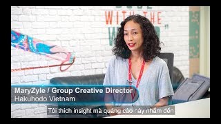 Interview MaryZyle  Group Creative Director  Hakuhodo Vietnam [upl. by Ballinger]