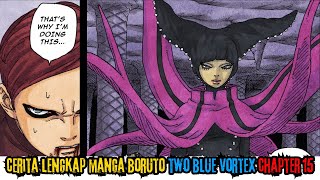 CERITA LENGKAP MANGA BORUTO TWO BLUE VORTEX CHAPTER 15 boruto naruto borutotwobluevortex [upl. by Anwahsat]