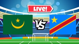 Mauritania vs Democratic Republic of the Congo Live Match [upl. by Enirac]