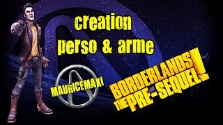 Borderlands The PreSequelcreation arme amp persogibbed save editor [upl. by Macintosh]