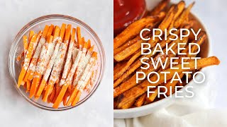 Crispy Baked Sweet Potato Fries [upl. by Viccora]