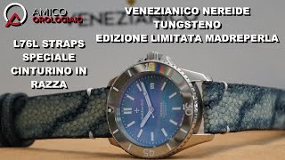 Venezianico Watch Nereide Tungsteno Madreperla  L76L Straps [upl. by Sly]