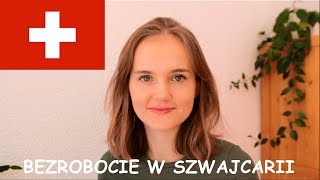 Z ŻYCIA EMIGRANTA BEZROBOCIE W SZWAJCARII ZASIŁEK DLA BEZROBOTNYCH JAK TO DZIAŁA SZWAJCARIA [upl. by Yatnoj161]