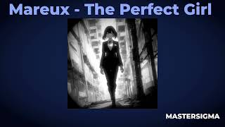 Mareux  The Perfect Girl Slowed Reverb 🗿 [upl. by Anelleh]