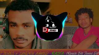 DJ JENES x ZANDRY AHMED  RASTA  Remix BY Jenes DAGO [upl. by Shaner]