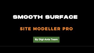 Site Modeller Pro  Smooth Surface [upl. by Anissa]