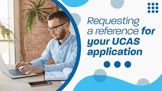 📑Requesting a reference for your UCAS application📑 [upl. by Sheryl279]