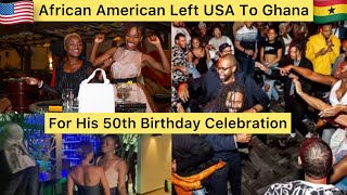 An African American Left Many In Shock Leaving USA To Ghana For His 50th Birthday Party SEE WHY… [upl. by Reed114]