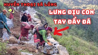 Huyền Thoại Sá Lủng  Mọi Người Tập Trung Vận Chuyển Đá  Team CHAO VLOG  Chá Vùng Cao [upl. by Aloek741]