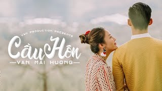 VĂN MAI HƯƠNG  CẦU HÔN OFFICIAL MUSIC VIDEO [upl. by Prudence]