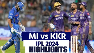 MI vs KKR IPL 2024 51 Match Highlights Mumbai vs Kolkata Full Match Highlights IPL 2024 Highlights [upl. by Bradeord262]