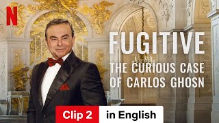 Fugitive The Curious Case of Carlos Ghosn Clip 2  Trailer in English  Netflix [upl. by Inail]