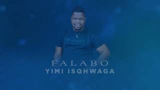 Falabo  Yimi Isqhwaga Visualiser [upl. by Hana]