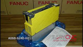 wwweasycnccom In Stock Fast Delivery with Warranty A06B6240H211 FANUC Servo Amplifier [upl. by Zenobia]