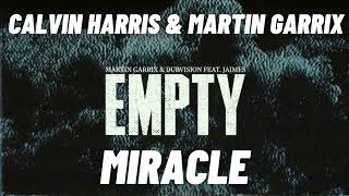 Martin Garrix amp Calvin Harris  Empty Miracle Korbinian Schindler Mashup [upl. by Bolten]