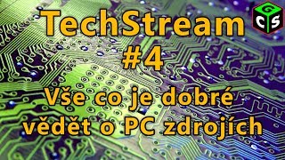 Jak vybrat zdroj do PC a proč na něm nešetřit  TechStream 4 PZ [upl. by Neall297]