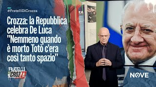 Crozza la Repubblica celebra De Luca quotNemmeno quando è morto Totò cera così tanto spazioquot [upl. by Kelwunn]