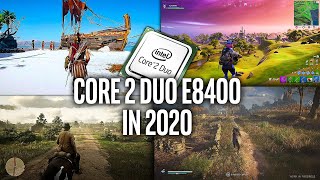 Core 2 Duo E8400 IN 2020  Test in 5 Games [upl. by Niwred118]