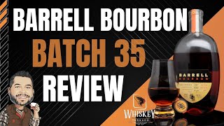 Barrell Batch 35 Bourbon Review  STOP passing these up [upl. by Soni]