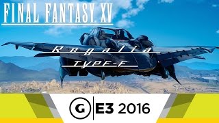 Official Regalia TypeF Gameplay  Final Fantasy XV [upl. by Publus453]