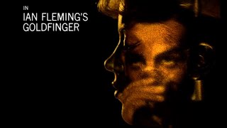 Goldfinger  Opening Titles 4k High Quality 1964 [upl. by Adnahcir]