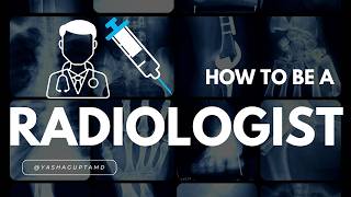 How To Become a Radiologist 🩻 [upl. by Aniez952]