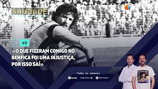 T3 Ep 9  «O que fizeram comigo no Benfica foi uma injustiça por isso saí» [upl. by Hairacaz388]