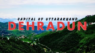 DEHRADUN CITY  Capital of Uttarakhand  अद्भुत एवं अति सुंदर शहर  Travel BHAI [upl. by Catto]