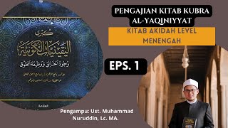 PENGAJIAN KITAB KUBRA ALYAQINIYYAT BAG 1 [upl. by Elman974]