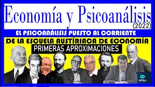 Economía y psicoanálisis  El psicoanálisis puesto al corriente de la Escuela Austríaca de Economía [upl. by Nymzaj469]