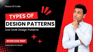 Types of Design patterns  Interview Prep  Low Level Design  System Design  interview design [upl. by Yennek]